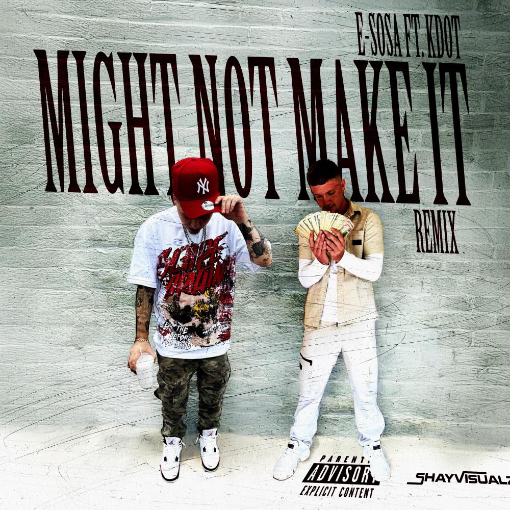 Might not make it (feat. KDOTT DA TRUTH) (Remix|Explicit)