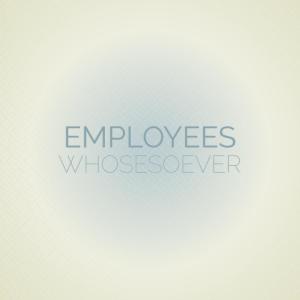 ดาวน์โหลดและฟังเพลง Employees Whosesoever พร้อมเนื้อเพลงจาก Cdric Okto