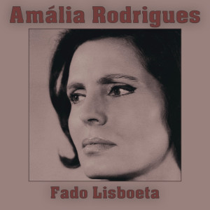 Album Fado Lisboeta from Amália Rodrigues