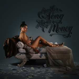 ดาวน์โหลดและฟังเพลง Another Song About Money (Explicit) พร้อมเนื้อเพลงจาก Paige Garabito