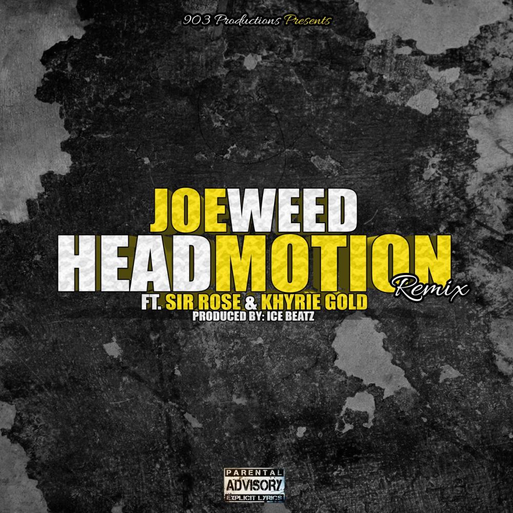 Head Motion(feat. Sir Rose & Khyrie Gold) (Remix|Explicit)