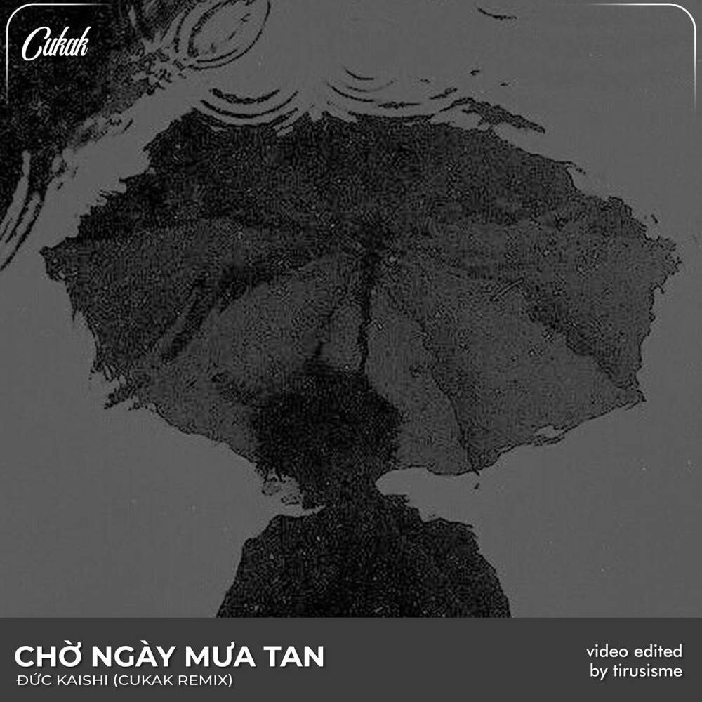 BEAT Chờ Ngày Mưa Tan (Cukak Remix)