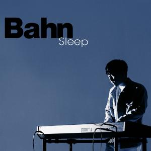 Album Sleep oleh Bahn