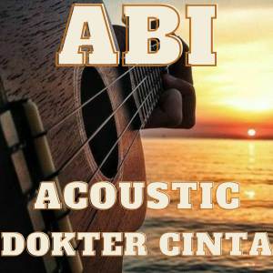 收听Abi的Dokter Cinta歌词歌曲