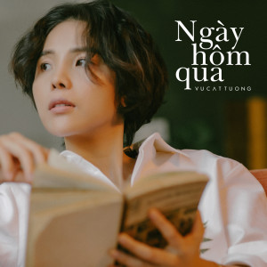 Vu Cat Tuong的專輯Ngày Hôm Qua