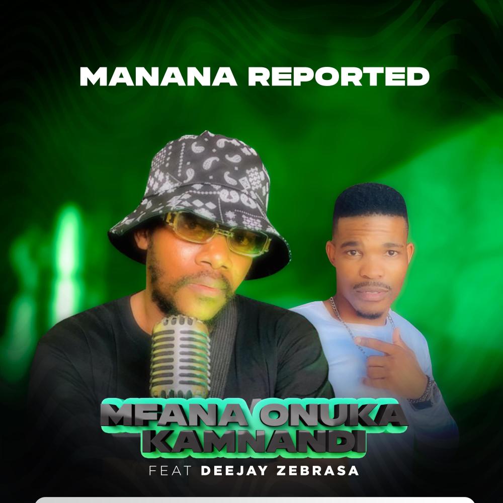 Mfana Onuka Kamnandi (feat. Deejay zebra sa)