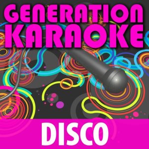 收聽Generation Karaoke的Stayin' Alive - Instrumental歌詞歌曲