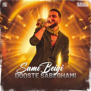 Listen to Dooste Sabeghami song with lyrics from Sami Beigi