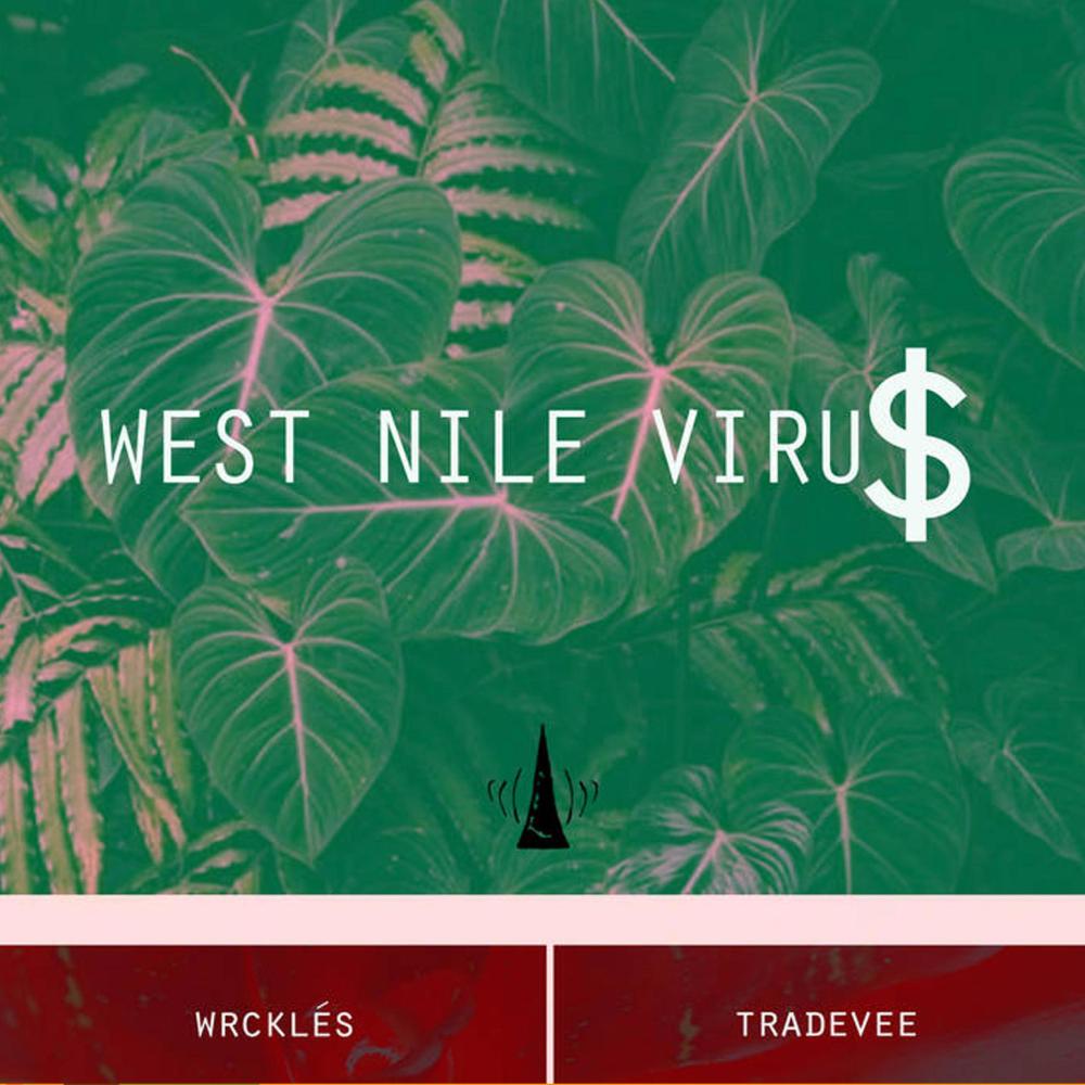 West Nile Viru$ (feat. Tradevee) (Explicit)