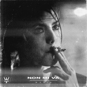收听Mania的Non mi va歌词歌曲