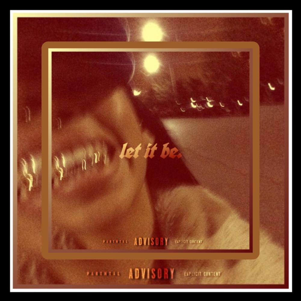 LET IT BE (Explicit)