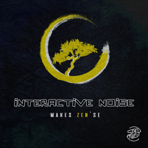 收聽Interactive Noise的Makes Zen'se歌詞歌曲