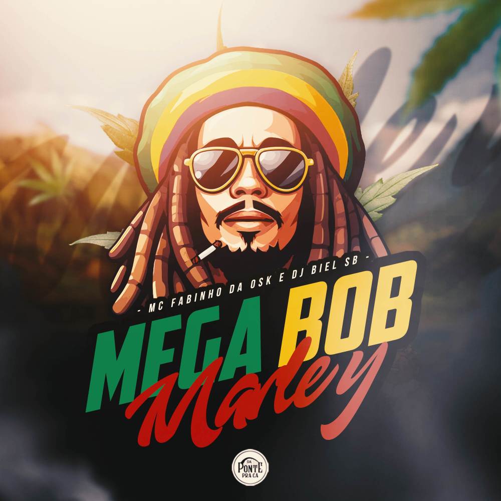 Mega BOB Marley (Explicit)