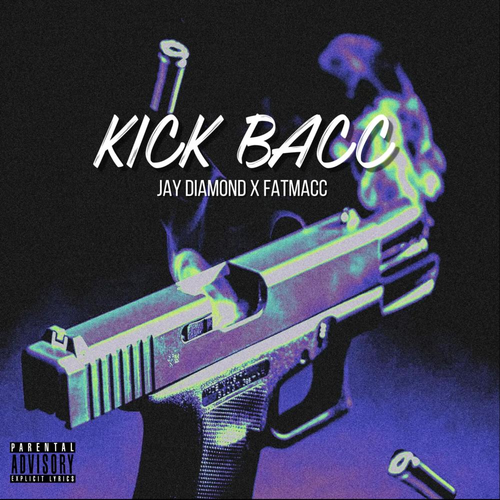 KickBacc (feat. FatMacc & Chase Bankz) (Explicit)