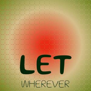 อัลบัม Let Wherever ศิลปิน Various