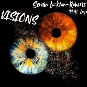 อัลบัม VISIONS (feat. Layo) ศิลปิน Serain Lockton Roberts