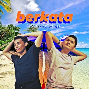 Dengarkan Warnai Hari lagu dari Berkata dengan lirik