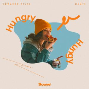 Listen to Hungry song with lyrics from Edwardo Atlas