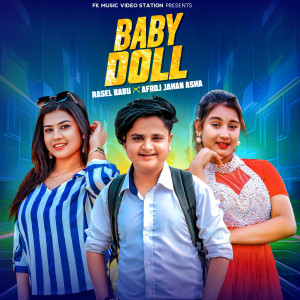 Listen to Baby Doll song with lyrics from Rasel Babu