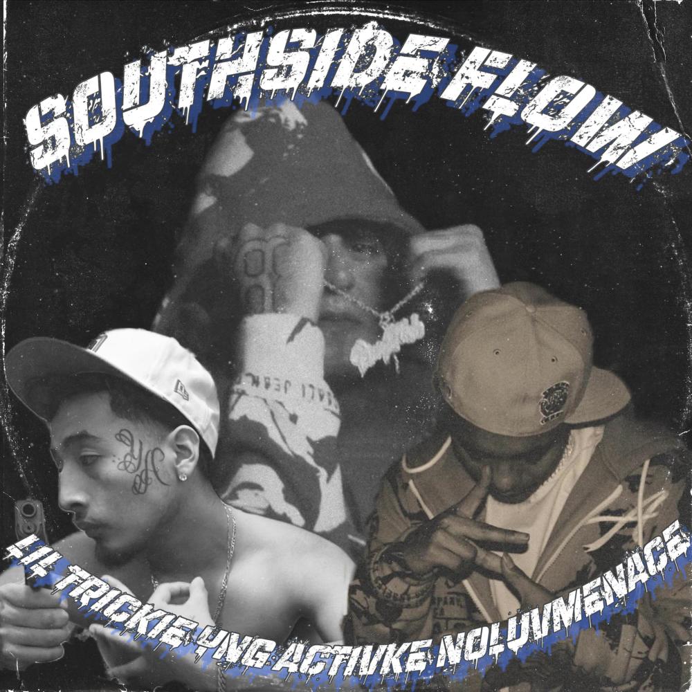 Southside flow (feat. YngActivke & NoLuvMenace) (Explicit)