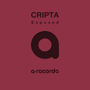 ดาวน์โหลดและฟังเพลง Exposed (Audial Remix) พร้อมเนื้อเพลงจาก Cripta