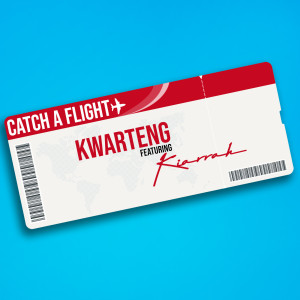 Kwarteng的专辑Catch a Flight