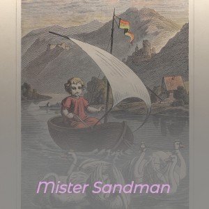 ดาวน์โหลดและฟังเพลง Mister Sandman พร้อมเนื้อเพลงจาก Dickie Valentine