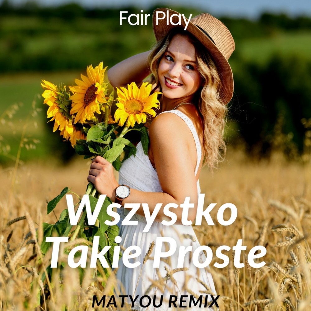 Wszystko takie proste (Matyou Remix)