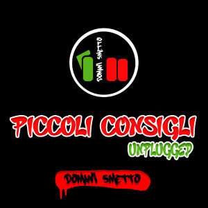 Domani Smetto的专辑Piccoli Consigli (Unplugged)