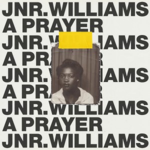 收聽JNR Williams的A Prayer歌詞歌曲