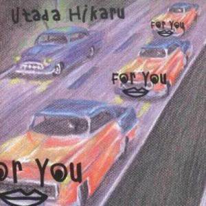 ดาวน์โหลดและฟังเพลง For You (Original Karaoke|只为你) พร้อมเนื้อเพลงจาก 宇多田ヒカル