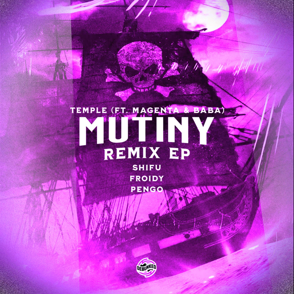 Mutiny (Froidy Remix)