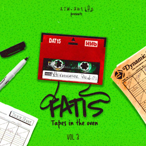 อัลบัม XTM Nation Presents: Fatis Tapes In The Oven (Vol 3) ศิลปิน Various Artists