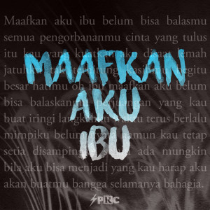 Listen to Maafkan Aku Ibu (Band Version) song with lyrics from SPRC