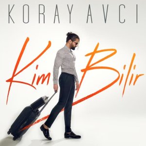 收聽Koray Avcı的Kim Bilir歌詞歌曲