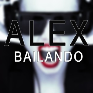 ดาวน์โหลดและฟังเพลง Bailando พร้อมเนื้อเพลงจาก Alex