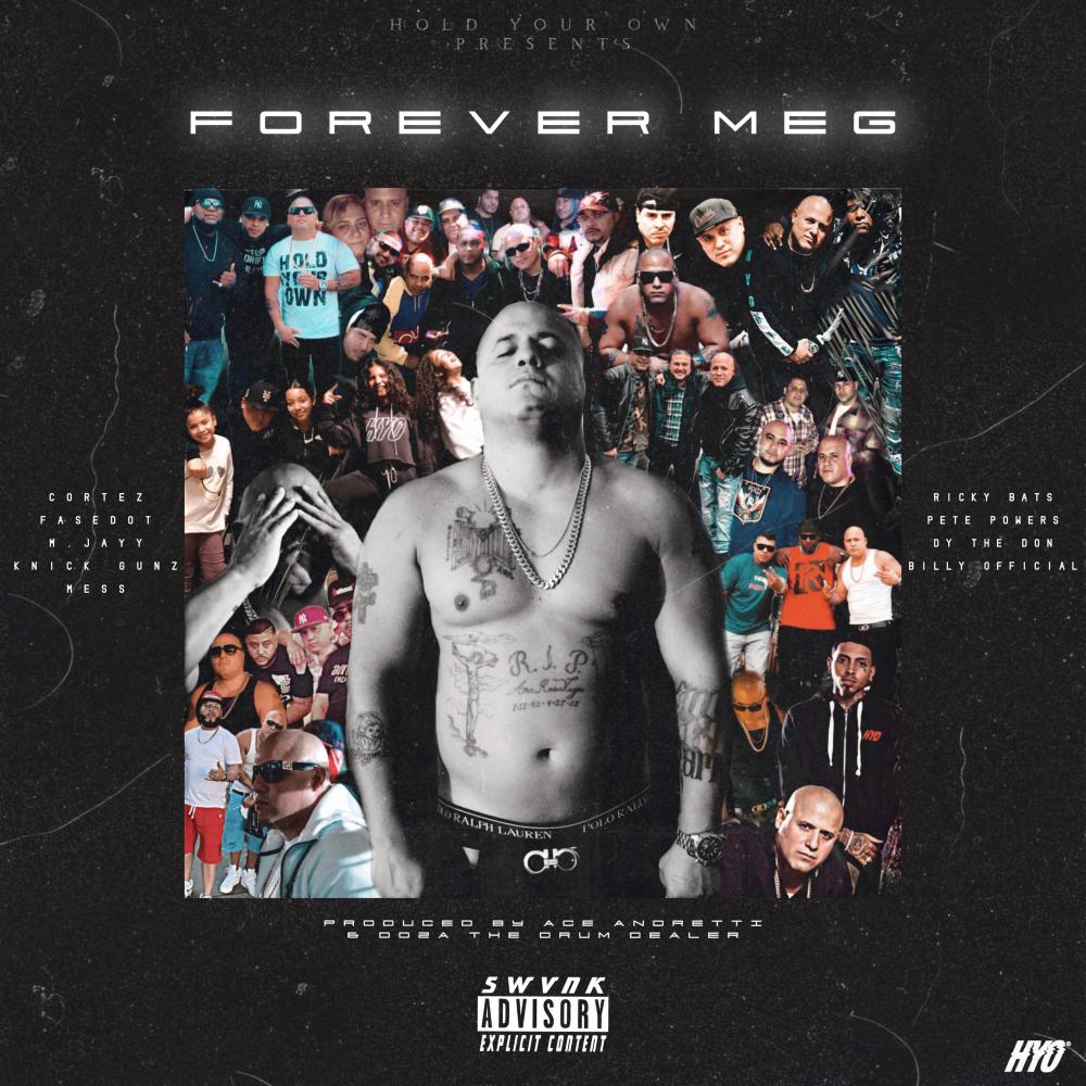 Forever MEG (feat. FaseDot, Mjayy, Knick Gunz, Mess, Ricky Bats, Pete Powerz, Dy the Don & Billy Official) (Explicit)