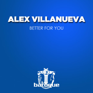 Album Better for You oleh Alex Villanueva