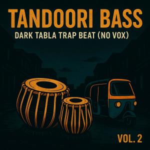 rajiv的專輯“Tandoori Bass – Dark Tabla Trap Beat (No Vox) (Vol.  2)