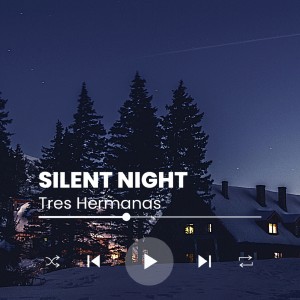 Album Silent Night from Tres Hermanas