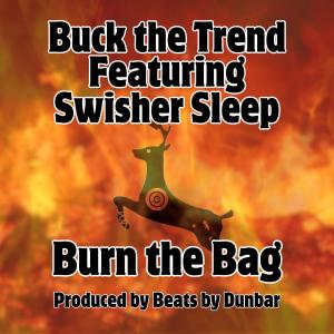 อัลบัม Burn the Bag (feat. Swisher Sleep) [Explicit] ศิลปิน Swisher Sleep