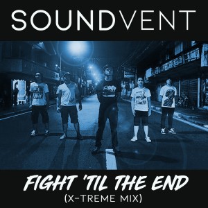 Soundvent的專輯Fight 'Til the End