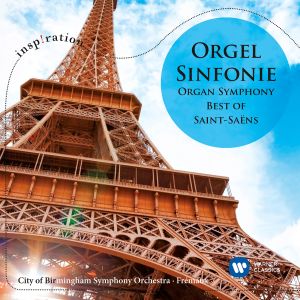 Saint-Saëns: Le carnaval des animaux & Symphony No. 3 "Organ Symphony"