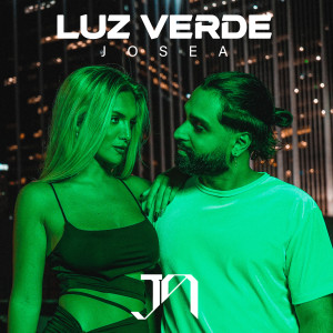 收听JoseA的Luz Verde歌词歌曲