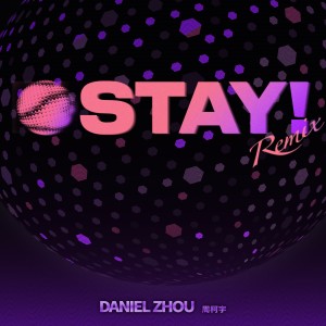 Album Stay (FACEVOID Remix) oleh 周柯宇
