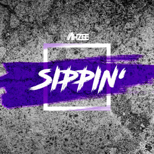Ahzee的專輯Sippin' (Explicit)