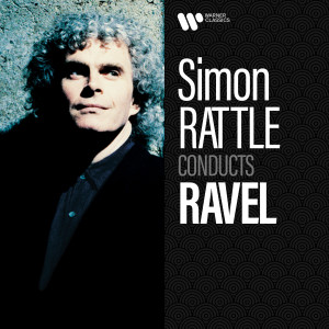 Sir Simon Rattle的專輯Simon Rattle Conducts Ravel
