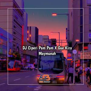 อัลบัม DJ Ciperi Pam Pam X Gue Kira Maymunah ศิลปิน Rasam Fvnky Rmx