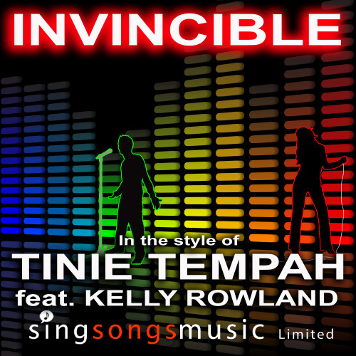 Invincible (In the style of Tinie Tempah feat. Kelly Rowland)