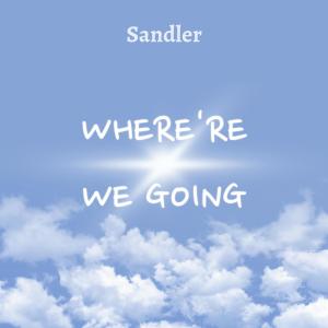 Sandler的專輯Where're we going